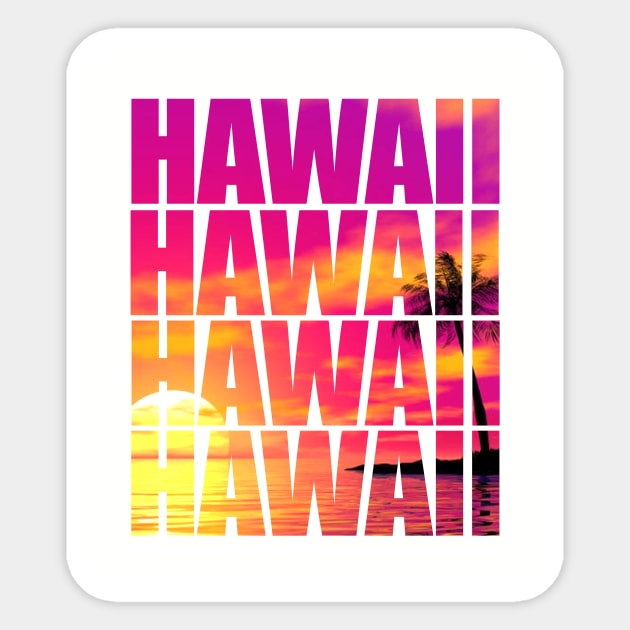 Hawaii Hawaii Hawaii Hawaii Hawaii Sticker by SolarFlare